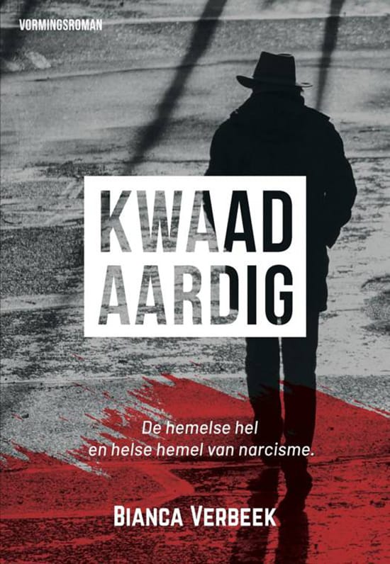 Kwaadaardig, de hemelse hel en helse hemel van narcisme